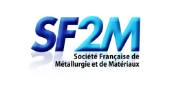 SF2M - Société Française de Métallurgie et des Matériaux SF2M - Société Française de Métallurgie et des Matériaux